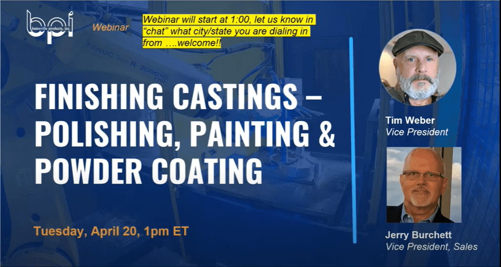 Polishing, painting, and powder coating castings